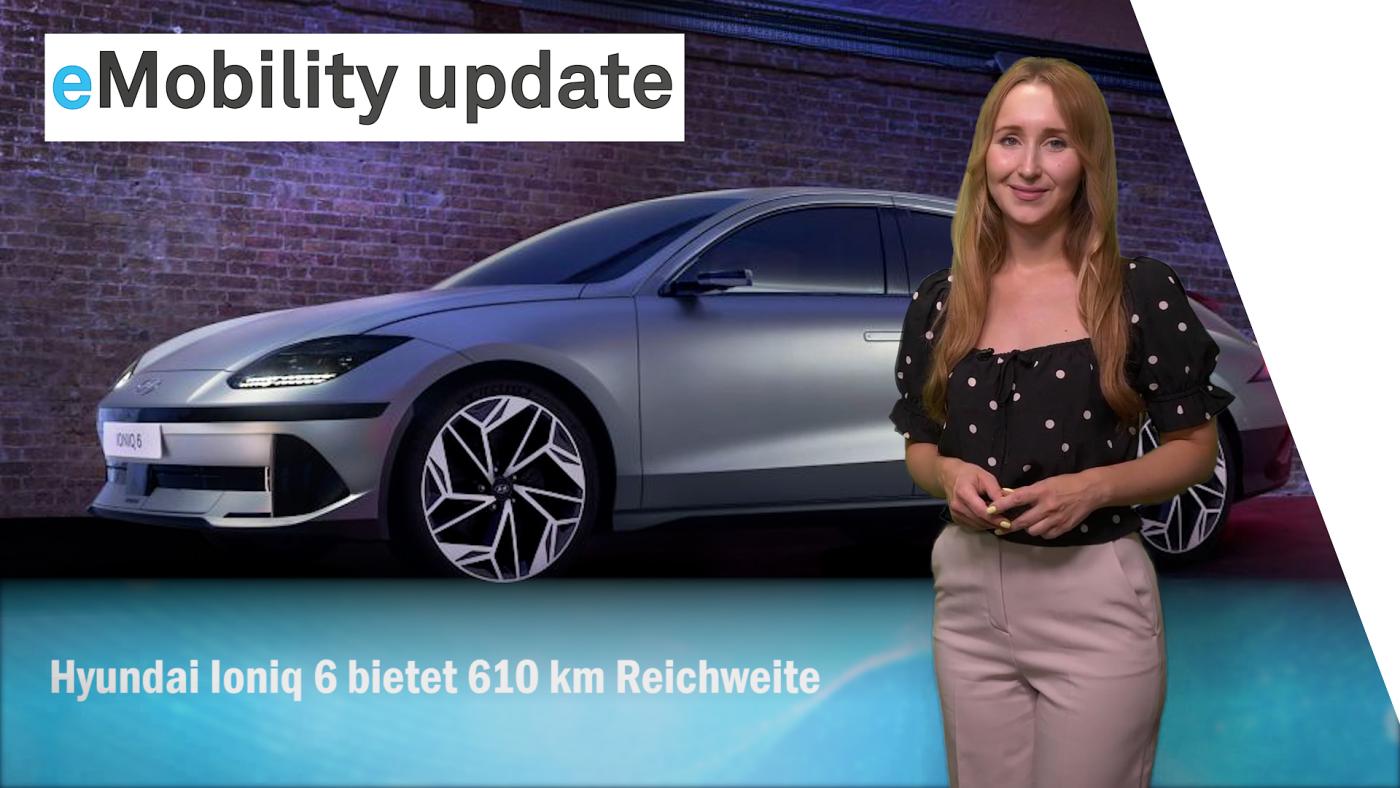 eMobility update: Hyundai Ioniq 6 bietet 610 km Reichweite,  Software-Probleme bei VW, Customcells